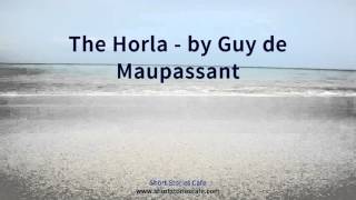 The Horla by Guy De Maupassant [upl. by Horick]