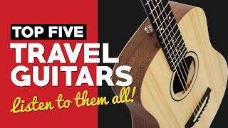 Top 5 BEST Travel Guitars [upl. by Ilagam197]