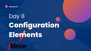 JMeter 8  Configuration Elements in JMeter  User Defined Variables [upl. by Enelyahs]