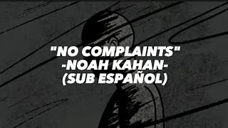 No Complaints  Sub Español  NoahKahan [upl. by Rocher]