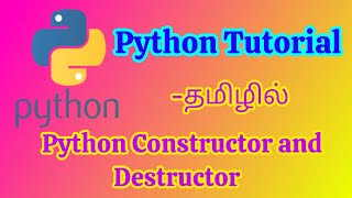 Python Constructor and Destructor Tutorial in Tamil [upl. by Bala]