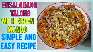 HOW TO MAKE ENSALADAENSALADANG TALONG WITH GREEN MANGOSIMPLE AND EASY TO FOLLOW [upl. by Romeyn]