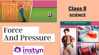 Grade 8  Science  Force and Pressure  Free Tutorial  CBSE  ICSE  State Board [upl. by Fitz]