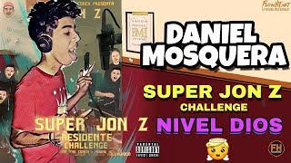 👿SÚPER JON Z RESIDENTE CHALLENGE 👼 NIVEL DIOSSSS 👼 Daniyell [upl. by Thurman977]