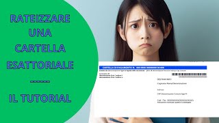 CARTELLE ESATTORIALI  come chiedere una rateazione in autonomia [upl. by Airetnuhs]