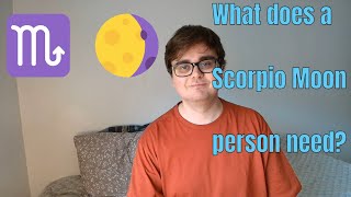 Scorpio Moons emotional needs [upl. by Eirrak]