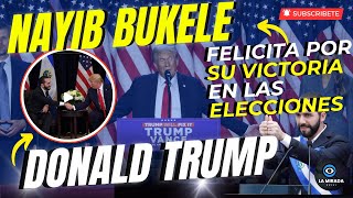 NAYIB BUKELE FELICITA A DONALD TRUMP POR SU VICTORIA EN LAS ELECCIONES EN ESTADOS UNIDOS [upl. by Llertnad219]