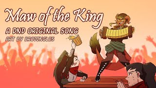 Maw of the King An Original Dungeons and Dragons Inspired Song [upl. by Zashin]