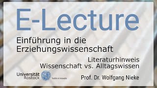 Einführung in die Erziehungswissenschaft  Literaturhinweis Wissenschaft vs Alltagswissen [upl. by Chancey]