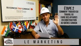 2Comment trouver emploi faire des affaires construction Québec Canada–MarketingDaniel Dargis ing [upl. by Neeoma]