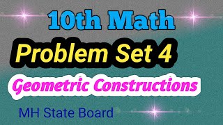 10th Math Geometry Problem Set 4  Class 10 Math Problem Set 4 Geometric Constructions [upl. by Ilse]