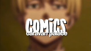 caravan palace  comics edit audio [upl. by Ominoreg]