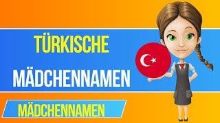 Türkische Mädchennamen 🇹🇷 Die schönsten Vornamen [upl. by Lieno]