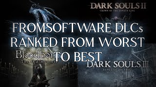 FromSoftware DLCs Ranked Before Shadow of the Erdtree [upl. by Patsy]