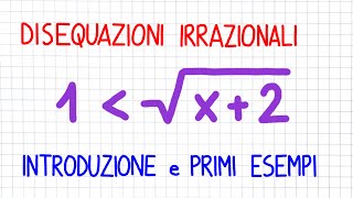 DISEQUAZIONI IRRAZIONALI  introduzione e primi esempi  EZ31 [upl. by Aerbma]