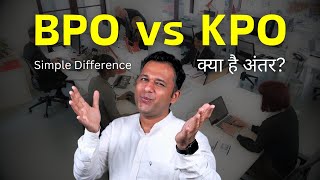 KPO And BPO Difference Explained in Hindi  What is the difference between a BPO and a KPO [upl. by Wivestad849]