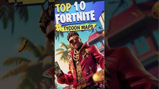 The ULTIMATE Fortnite Tycoon Challenge 🎩 Top 10 MustPlay Tycoon Maps fortnitecreative [upl. by Ymor]