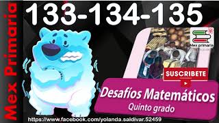 matemáticas cinco matemáticas quinto grado página 133 134 135 matemáticas 5 pag 133 134 135 [upl. by Yolanda638]