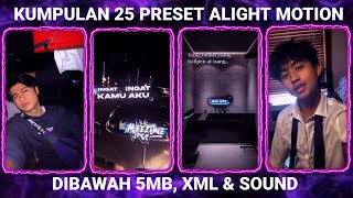 KUMPULAN 25 PRESET BASE ALIGHT MOTION TERBARU 2024 DIBAWAH 5MB [upl. by Warwick470]