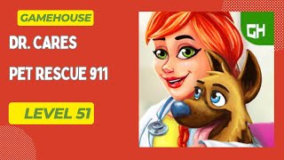 GameHouse Dr Cares Pet Rescue 911 Level 51 [upl. by Annehs4]