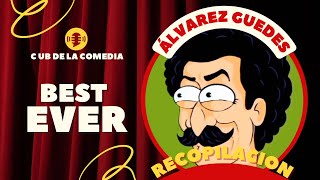 ÁLVAREZ GUEDES  RECOPILACIÓN DE CHISTES PARTE 1 COMEDIA [upl. by Atiekal]