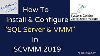 How To Install And Configure System Center Virtual Machine Manager 2019 [upl. by Spracklen772]