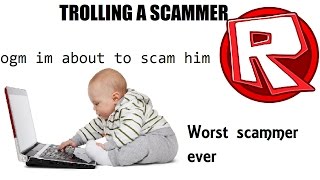 ROBLOX  TROLLING A SCAMMER WORST SCAMMER EVER [upl. by Ahtebat1]