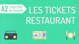 Compréhension orale A2  les tickets restaurants 🍽 [upl. by Norval]