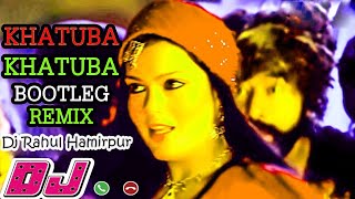 Khatuba Khatuba Old is Gold Song  OUT NOW  By Dj Rahul Hamirpur [upl. by Colly]