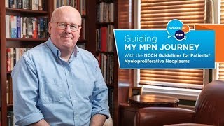 Guiding My MPN Journey with the NCCN Guidelines for Patients® MPNs [upl. by Winter]