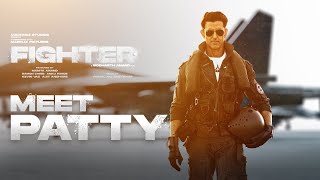 Fighter  Meet Patty  Behind The Scenes  Hrithik Deepika Anil  Siddharth  In Cinemas Now [upl. by Kosaka]