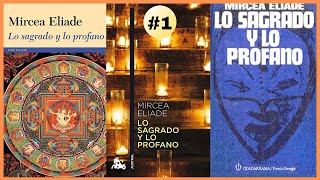 Lo Sagrado y lo Profano  Mircea Eliade 1 [upl. by Smitt]