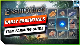 Enshrouded ULTIMATE Early Zone Item Farming Guide  All Locations amp Best Upgrades [upl. by Garek]