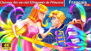 Cheveux Arcenciel Effrayants de Princesse 👸🌈 SCARY HAIR 🌛 Fairy Tales  WOA  French Fairy Tales [upl. by Carma]