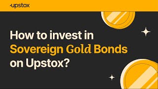 How to invest in Sovereign Gold Bonds SGB on Upstox Sovereign Gold Bonds scheme 2024  SGB [upl. by Couchman]