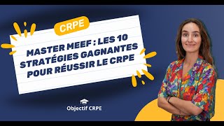 CRPE  Master MEEF  les 10 stratégies gagnantes pour réussir le CRPE [upl. by Earazed]