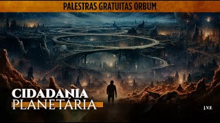 PALESTRA COMPLETA Cidadania Planetária [upl. by Reivaxe]