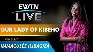 EWTN Live  20211124  To Africa for the World Our Lady of Kibeho [upl. by Neisa]