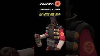 Demoman  Dominating A Scout  Demoman Voice Lines [upl. by Anaugahs]