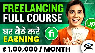 Freelancing Full Course 2 HOURS  How to do FREELANCING amp get HIGHPAYING clients in 2024 [upl. by Eillac]