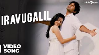 Iravugalil Song Official Video  Ponmaalai Pozhudhu [upl. by Nonnahsal811]