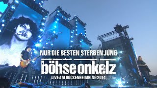 Böhse Onkelz  Nur die Besten sterben jung Live am Hockenheimring 2014 [upl. by Mayda]