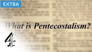 What is Pentecostalism  Lent Diaries Online Extra  Channel 4 [upl. by Orravan]