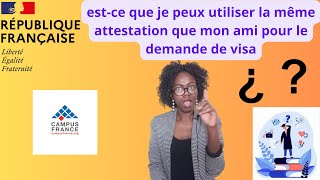 Campus France  Peuton Utiliser la Même Attestation quun Ami pour le Visa quot [upl. by Eelyah265]