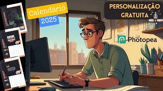 Calendário Personalizado 2025 online Personalização Gratuita no Photopea [upl. by Ayra278]