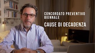 Concordato preventivo biennale cause di decadenza dai benefici [upl. by Ultann]