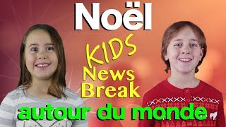 Traditions de Noël autour du monde  Kids News Break [upl. by Arodnap885]