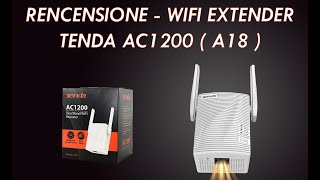 Recensione e Configurazione Wifi Extender  Tenda AC1200 A18 [upl. by Ardnoet]