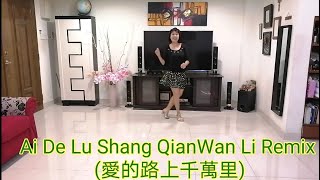 Ai De Lu Shang Qian Wan Li Remix 愛的路上千萬里 Line Dance  Heru Tian Oct 2020 [upl. by Marc]