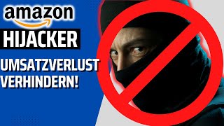 Amazon FBA Hijacking  Top 3 Strategien gegen Marktbegleiter und Umsatzverlust  493  AMZPro [upl. by Jesher842]